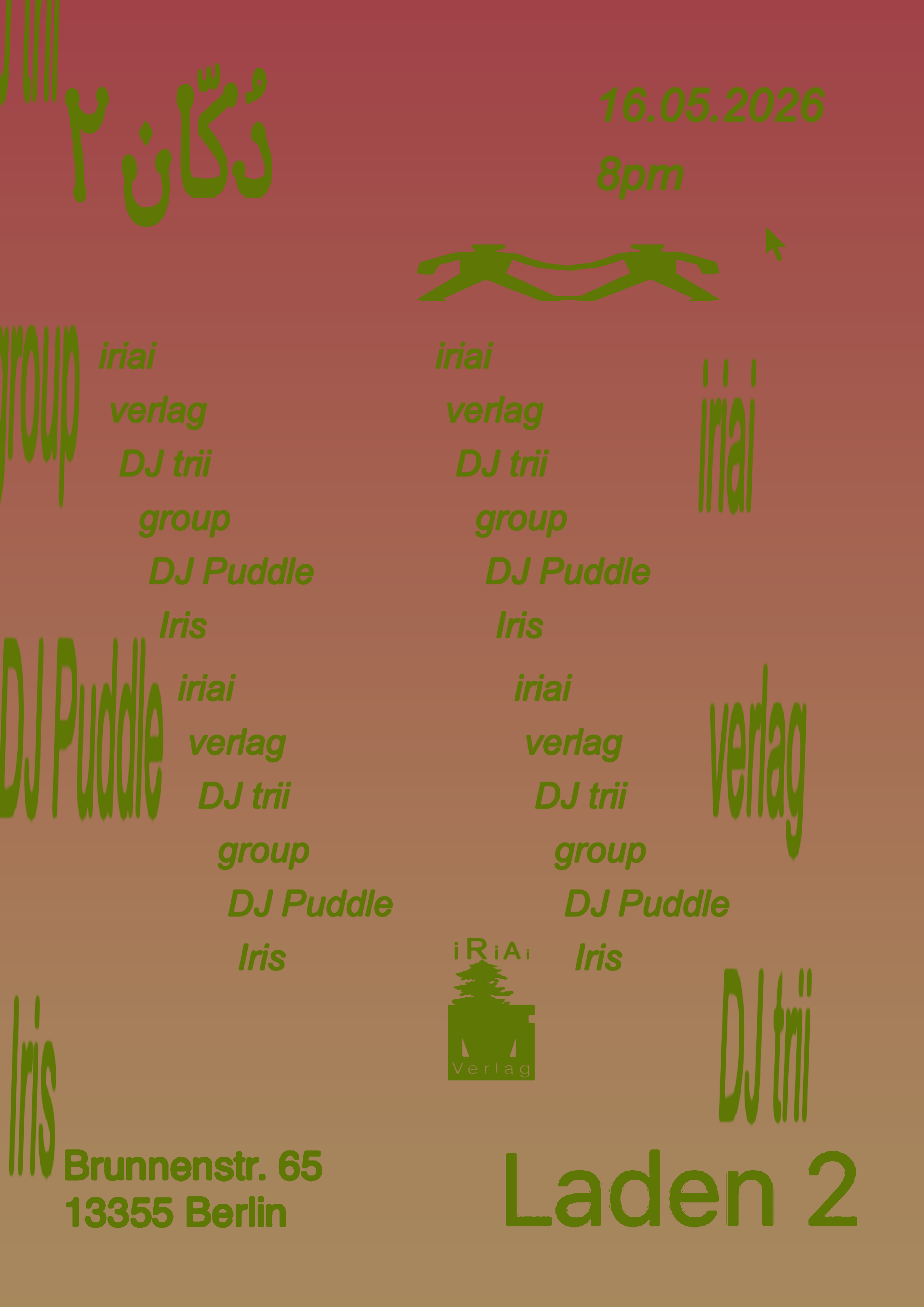 iriai verlag, DJ trii group, DJ Puddle, Iris — May 16, 2026